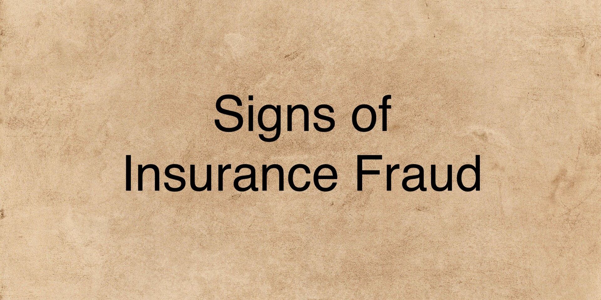 signs of insurance fraud