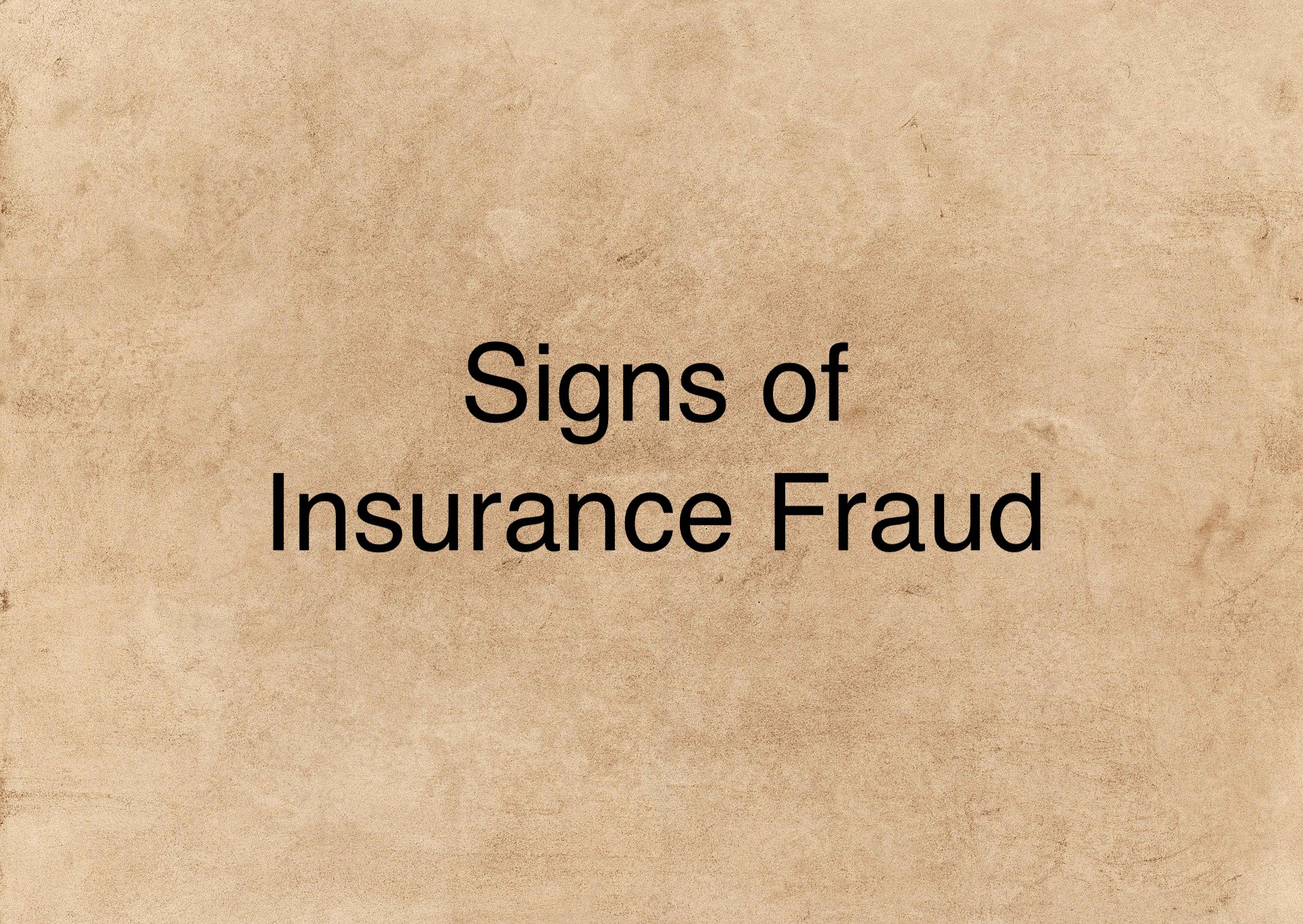 signs of insurance fraud