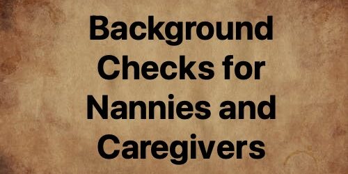 nanny and caregiver background check