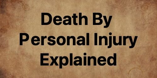 death by personal injury explained