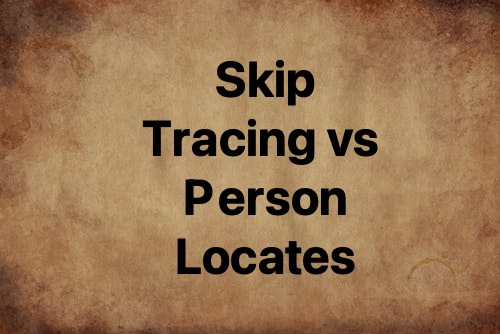 skip tracing vs person locates_header